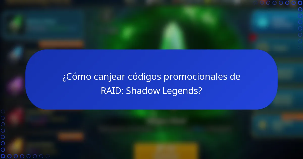 ¿Cómo canjear códigos promocionales de RAID: Shadow Legends?