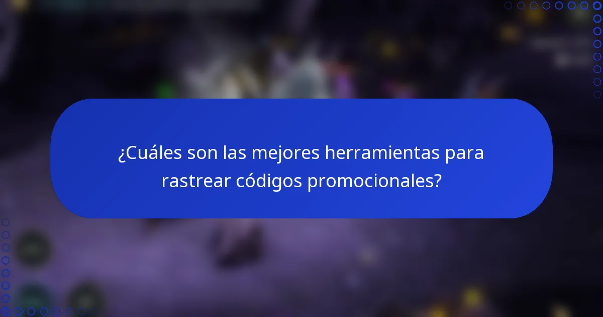 ¿Cuáles son las mejores herramientas para rastrear códigos promocionales?
