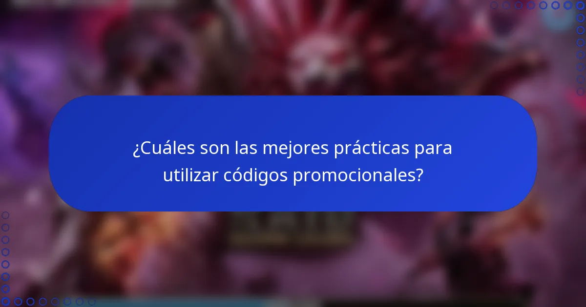 ¿Cuáles son las mejores prácticas para utilizar códigos promocionales?