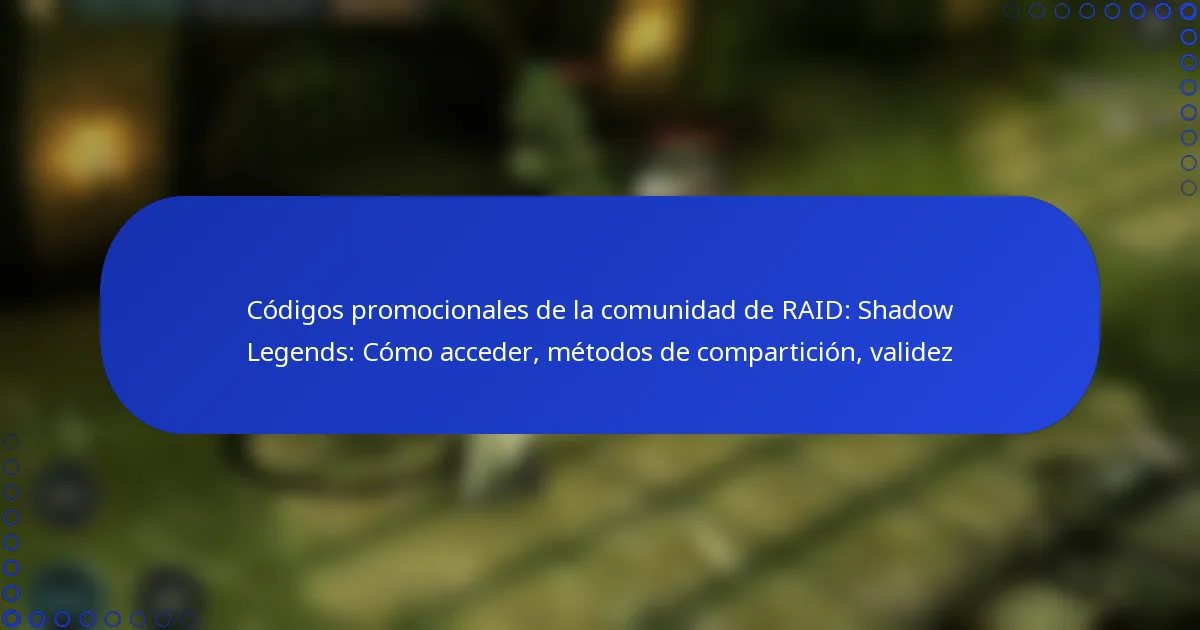 Códigos promocionales de la comunidad de RAID: Shadow Legends: Cómo acceder, métodos de compartición, validez